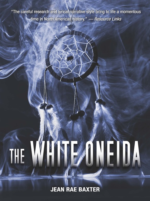 Title details for White Oneida, The by Jean Rae Baxter - Available